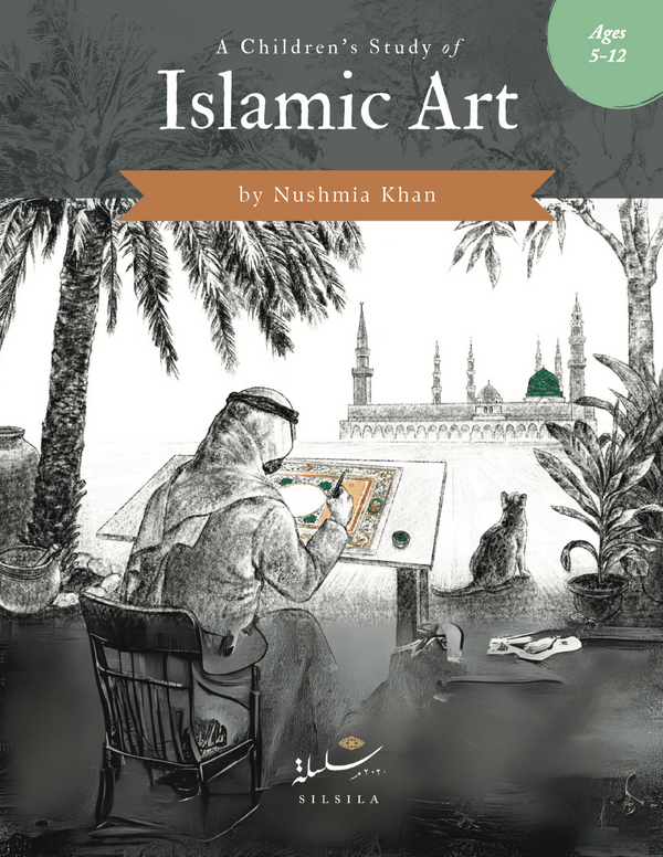 A Children's Study of Islamic Art (Pre-order, Arrives Early November 2024!)